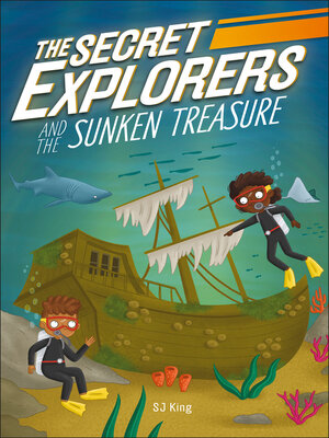 cover image of The Secret Explorers and the Sunken Treasure